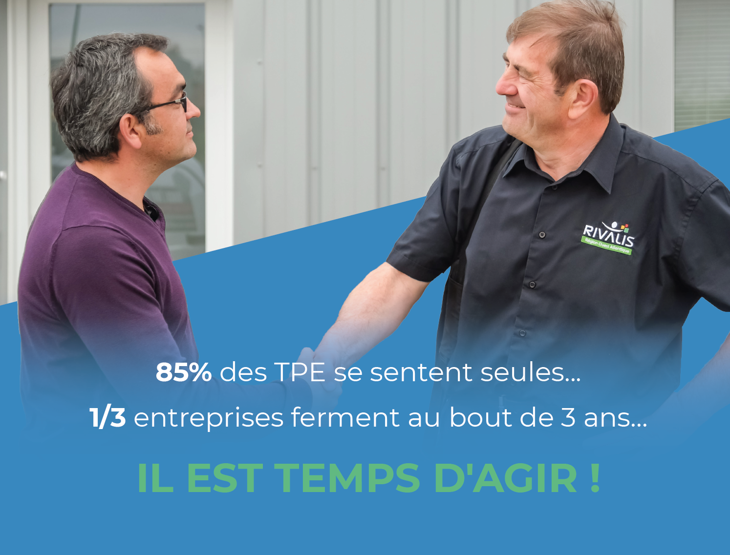 85% des TPE se sentent seules... 1/3 entreprises ferment au bout de 3 ans... IL EST TEMPS D'AGIR !